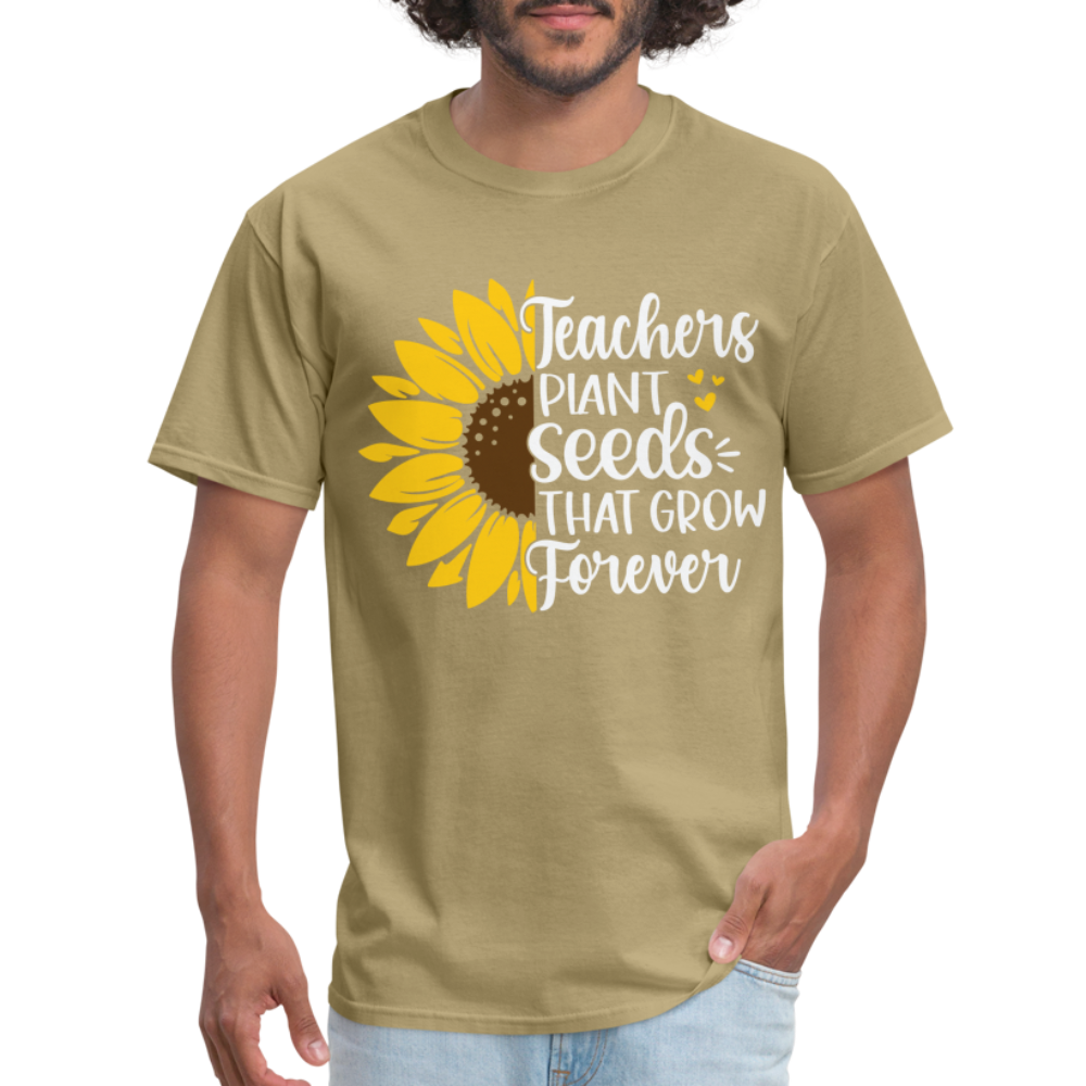 Teachers Plant Seeds That Grow Forever T-Shirt - khaki