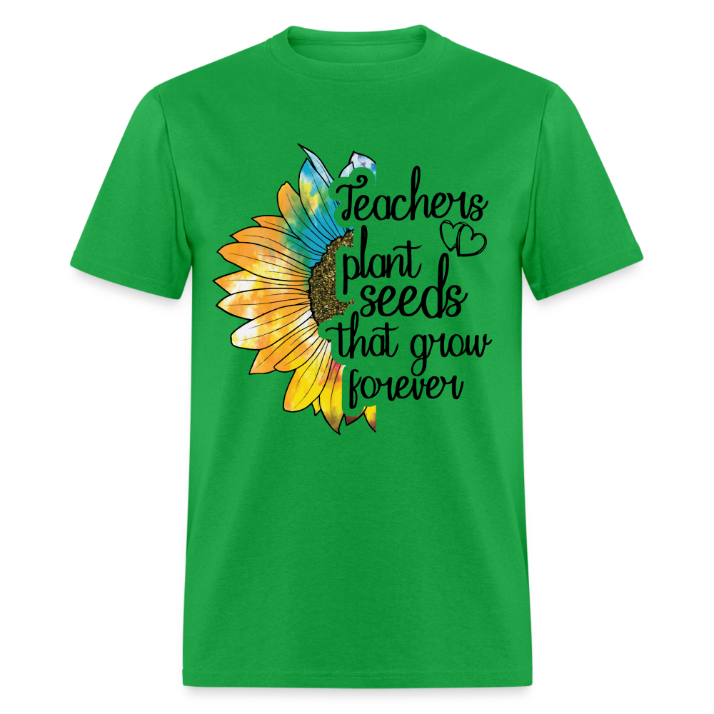Teachers Plant Seeds That Grow Forever T-Shirt - bright green