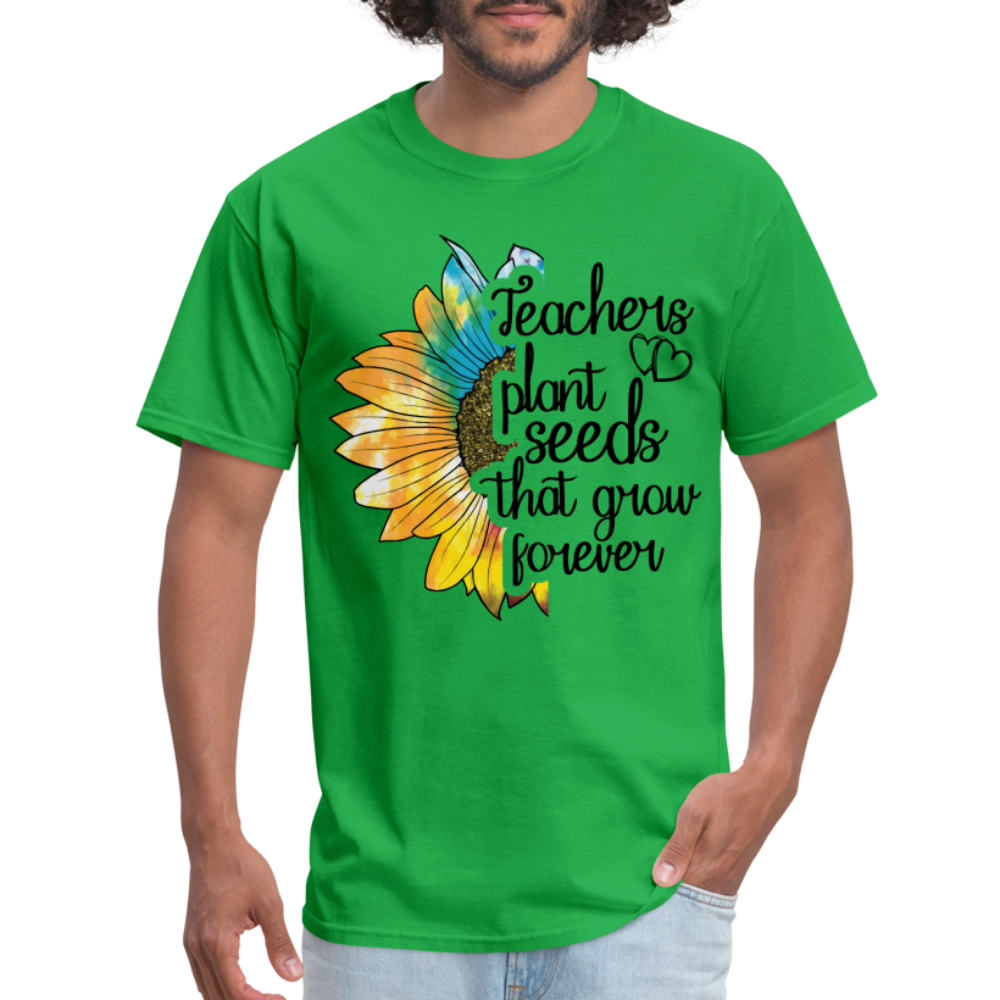 Teachers Plant Seeds That Grow Forever T-Shirt - bright green