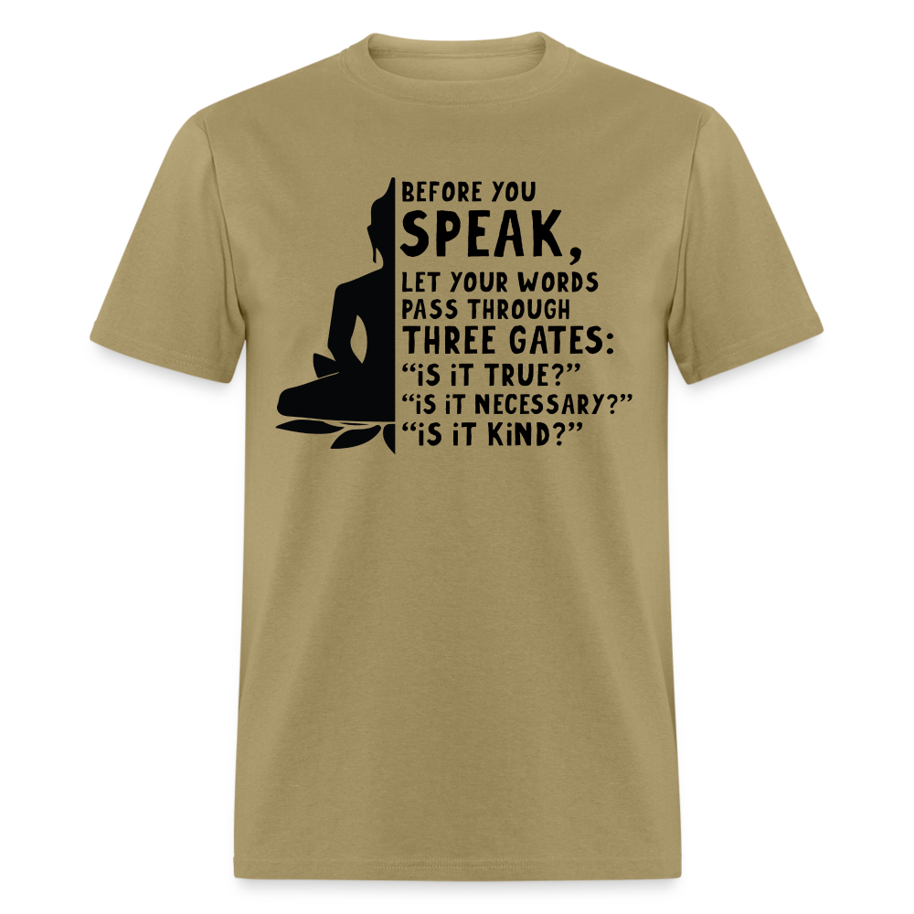 Before You Speak T-Shirt (Three Gates) - khaki