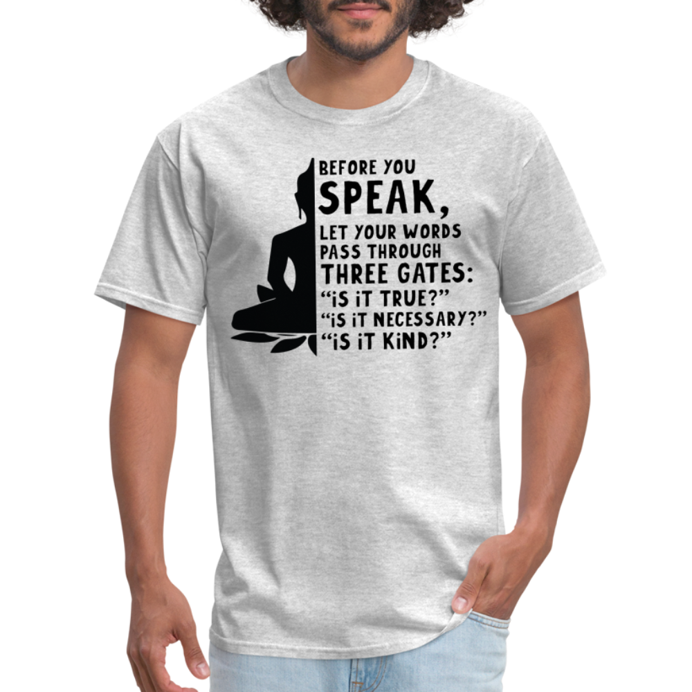 Before You Speak T-Shirt (Three Gates) - heather gray
