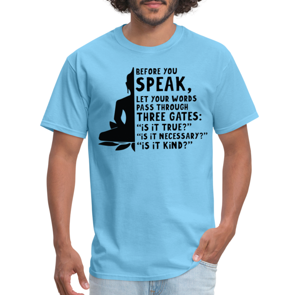 Before You Speak T-Shirt (Three Gates) - aquatic blue