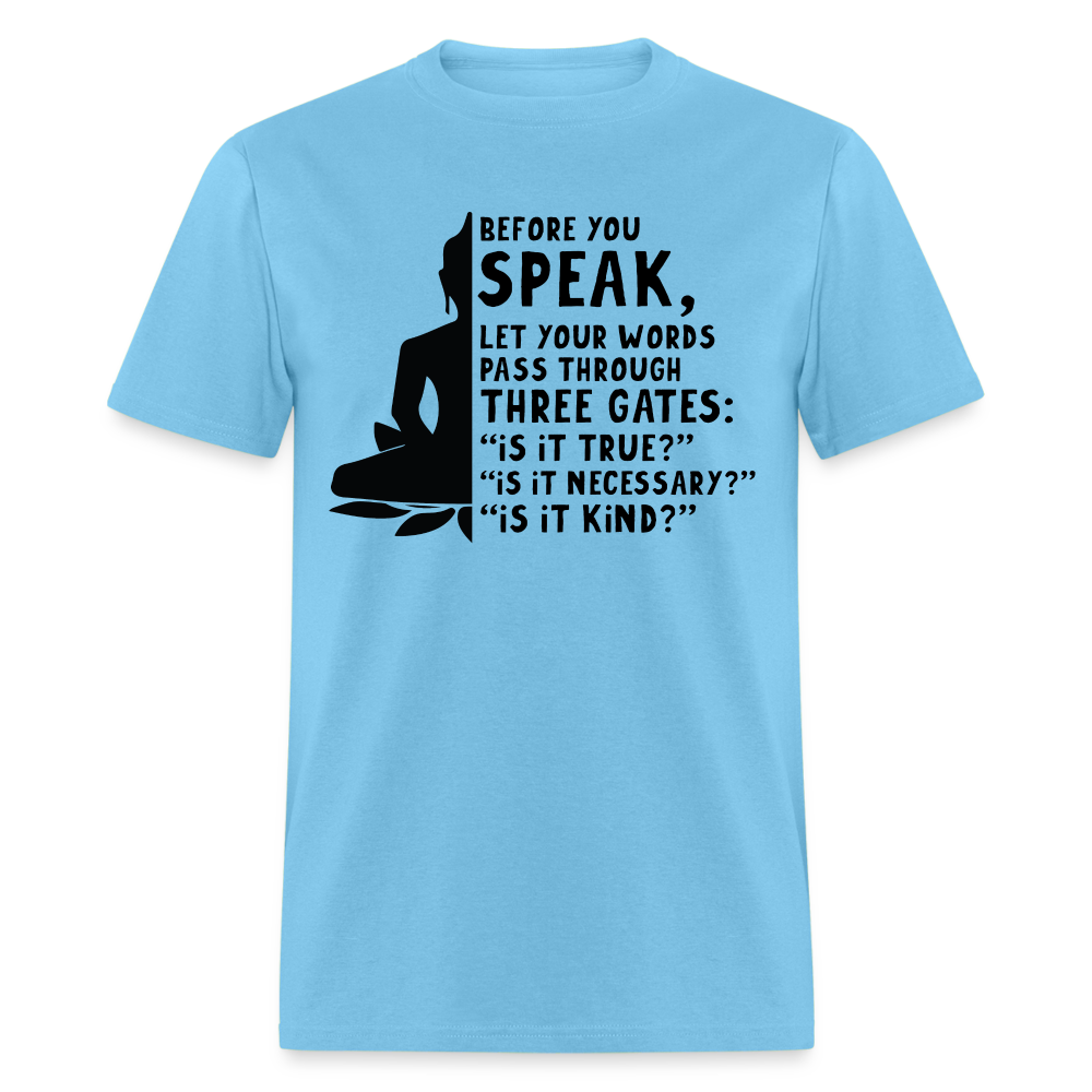Before You Speak T-Shirt (Three Gates) - aquatic blue