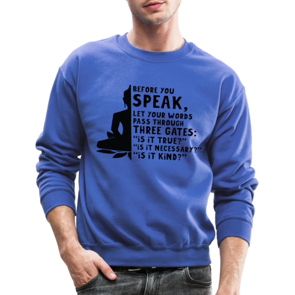 Before You Speak Women's Sweatshirt (Three Gates Proverb) - royal blue