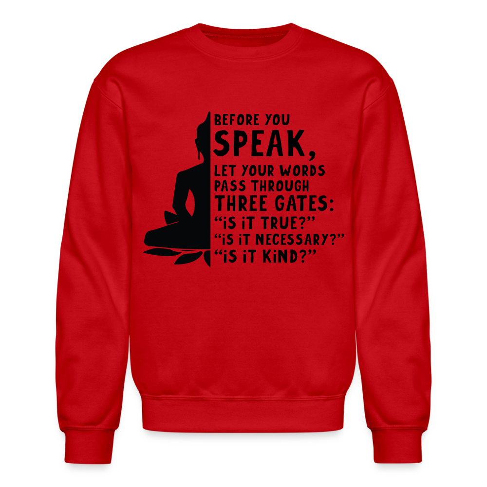 Before You Speak Women's Sweatshirt (Three Gates Proverb) - red