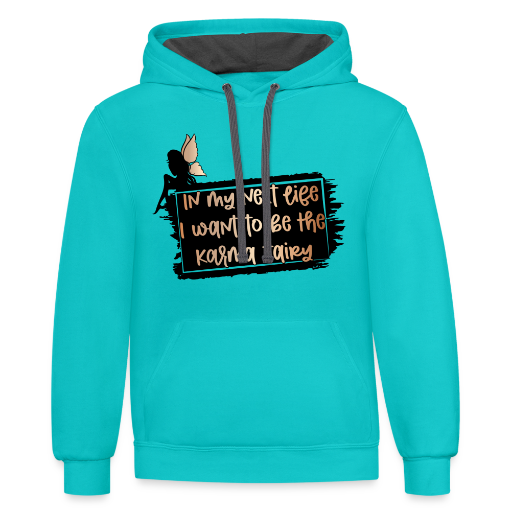 In My Next Life I Want To Be The Karma Fairy Hoodie - scuba blue/asphalt