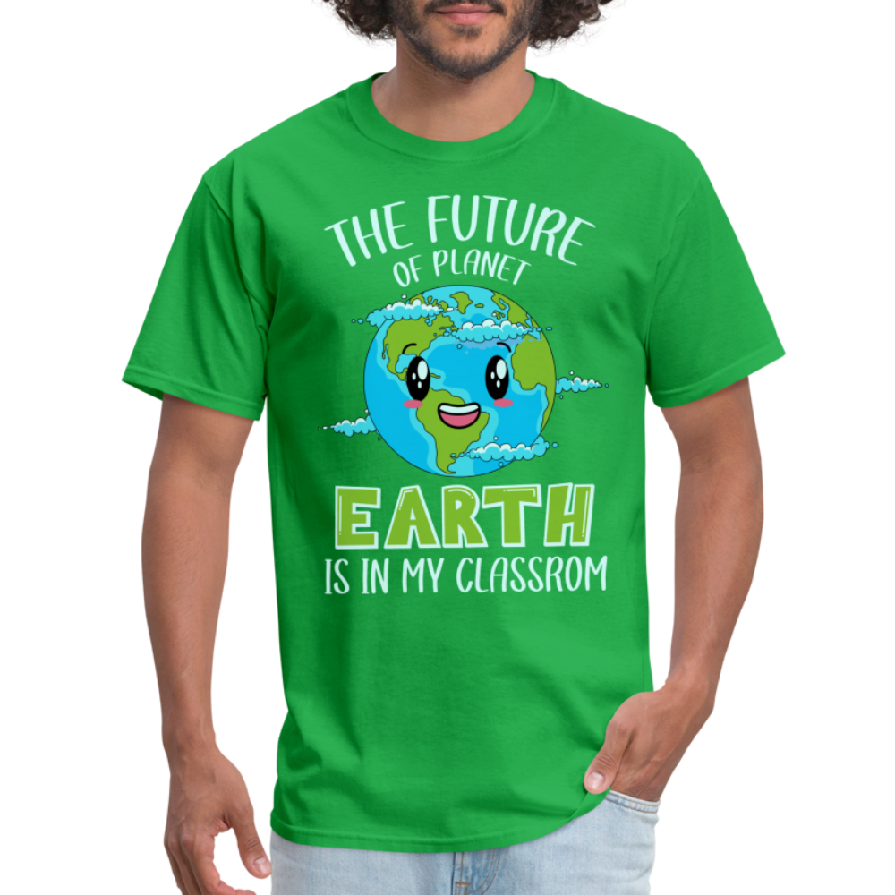 The Future Of The Planet Is In My Classroom T-Shirt (Teacher's earth Day) - bright green