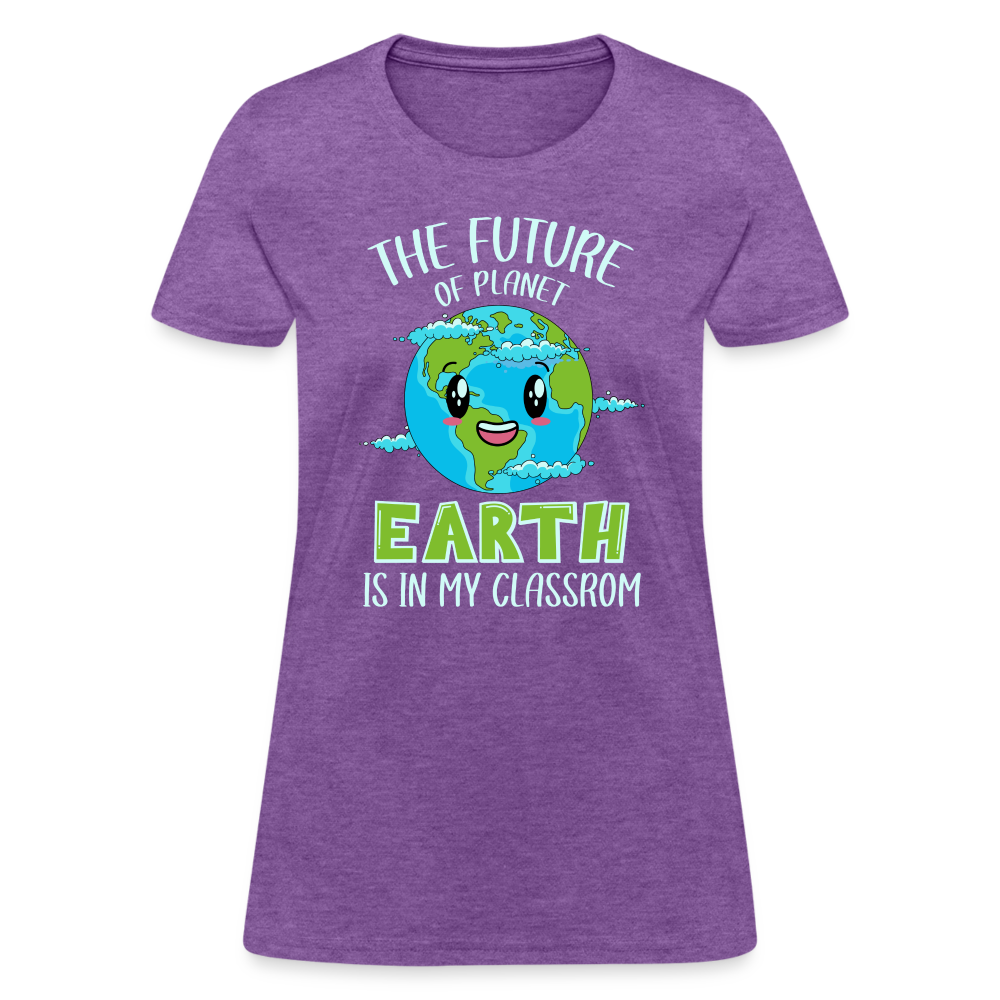 The Future Of The Planet Is In My Classroom Women's T-Shirt (Teacher's earth Day) - purple heather