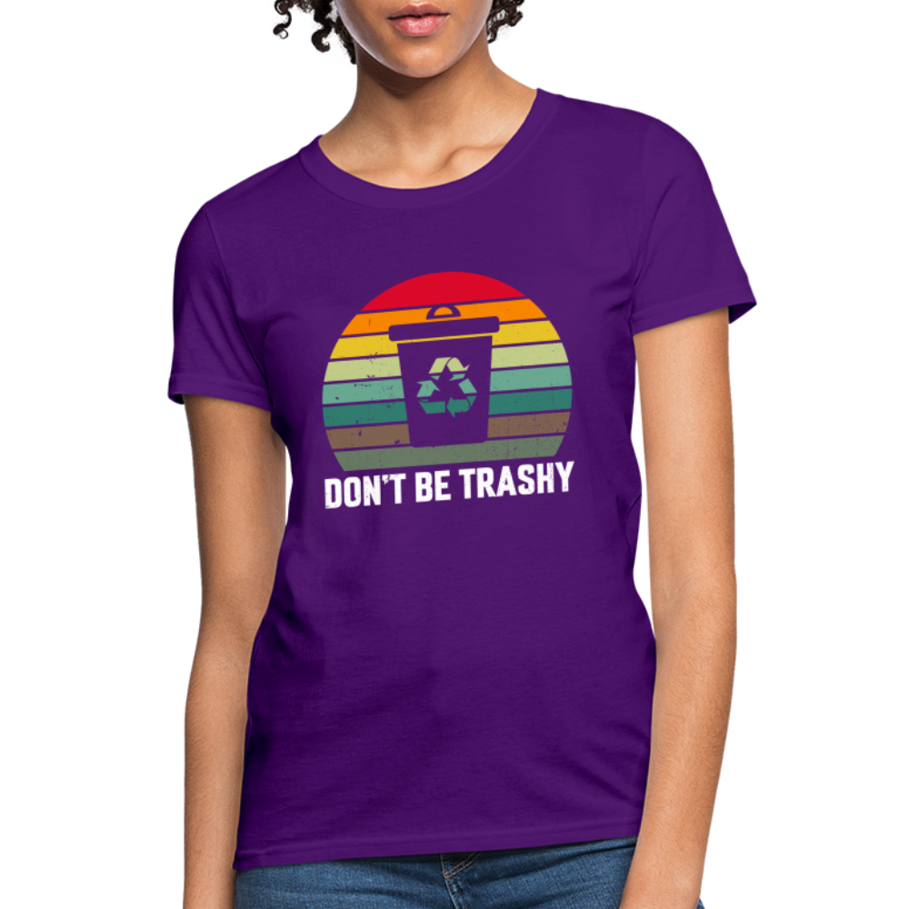 Don't Be Trashy Women's T-Shirt (Recycle) - purple