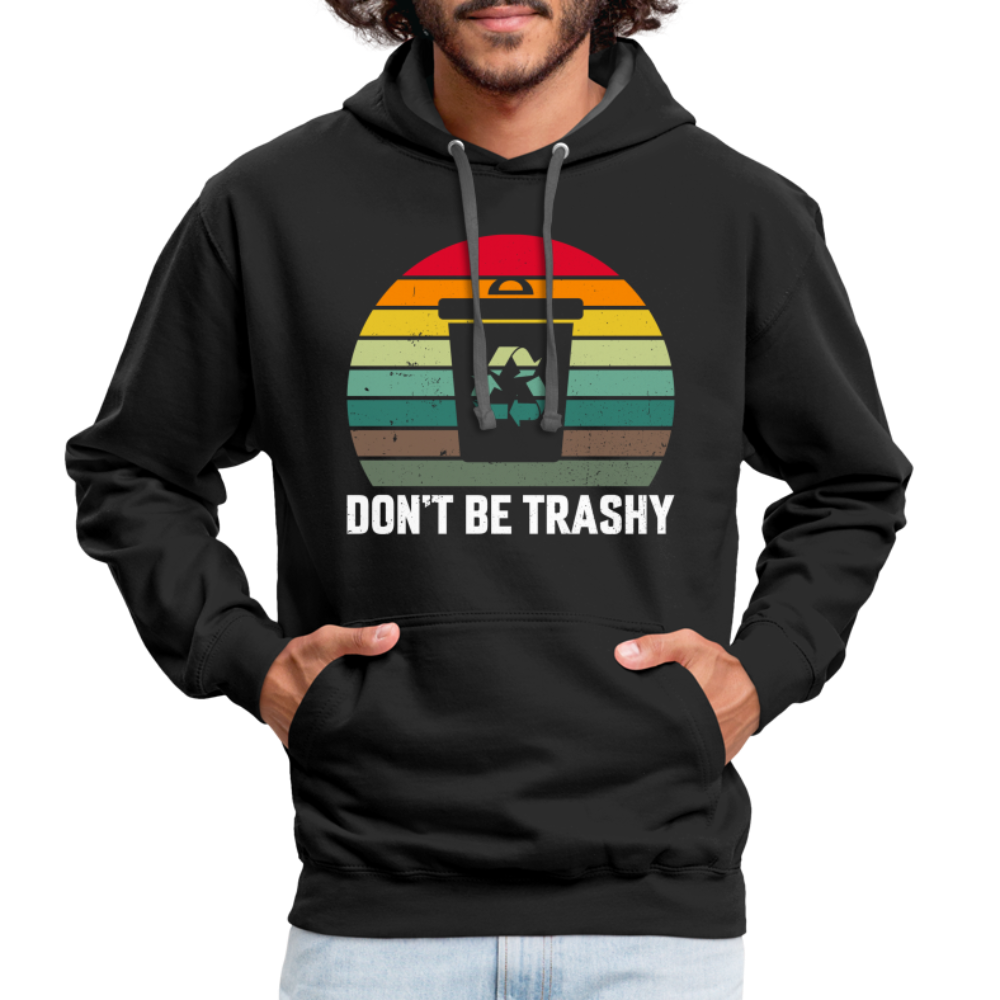 Don't Be Trashy Hoodie (Recycle) - black/asphalt