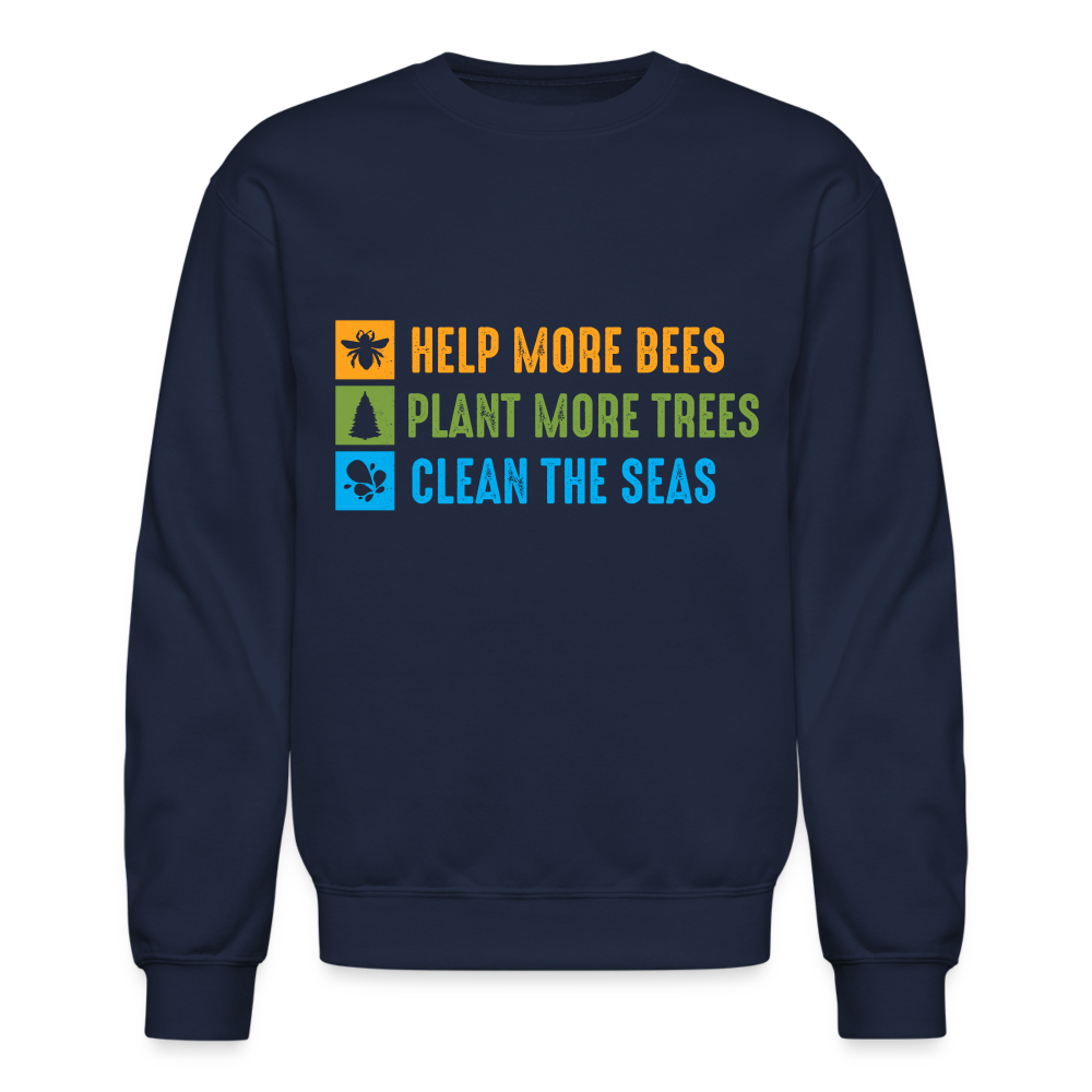 Help More Bees, Plant More Trees, Clean The Seas Sweatshirt - navy