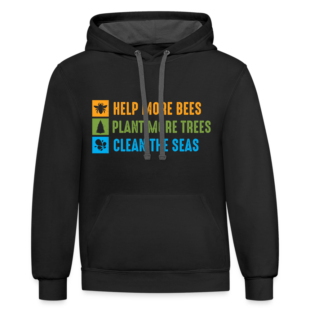 Help More Bees, Plant More Trees, Clean The Seas Hoodie - black/asphalt