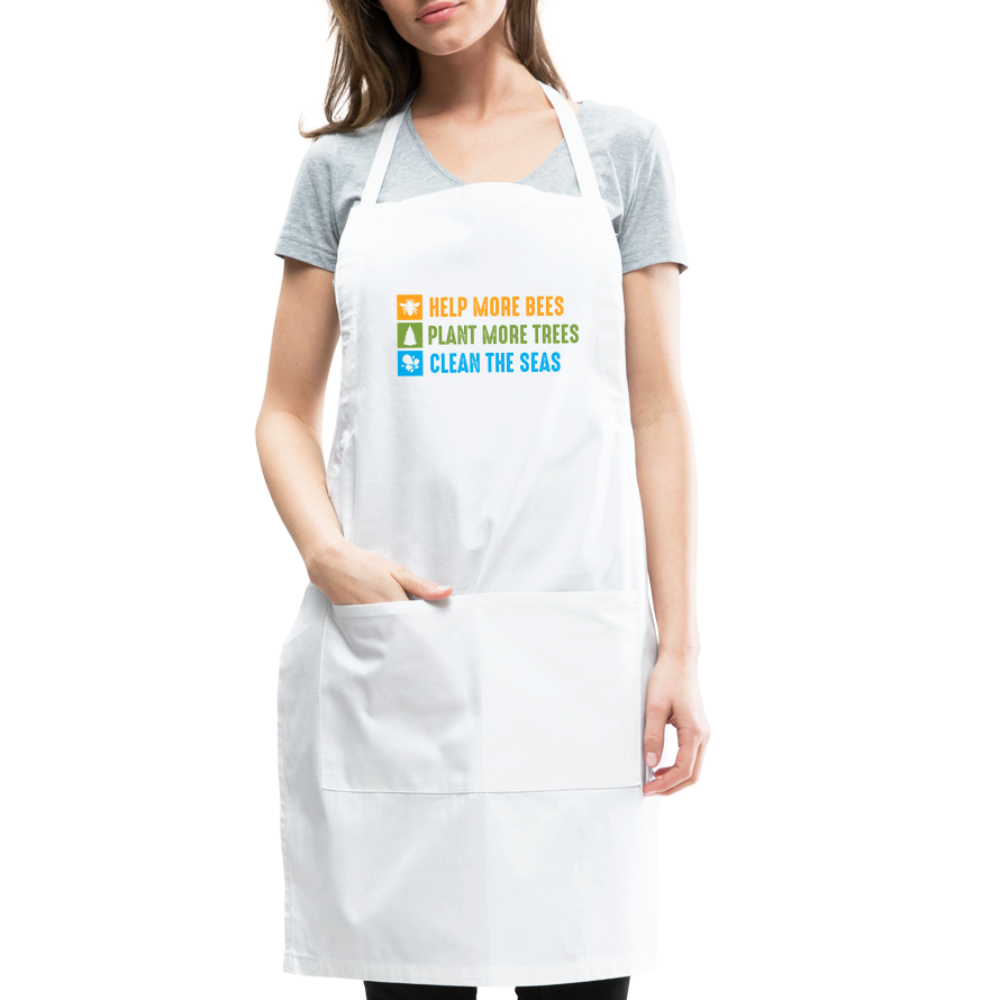 Help More Bees, Plant More Trees, Clean The Seas Adjustable Apron - white