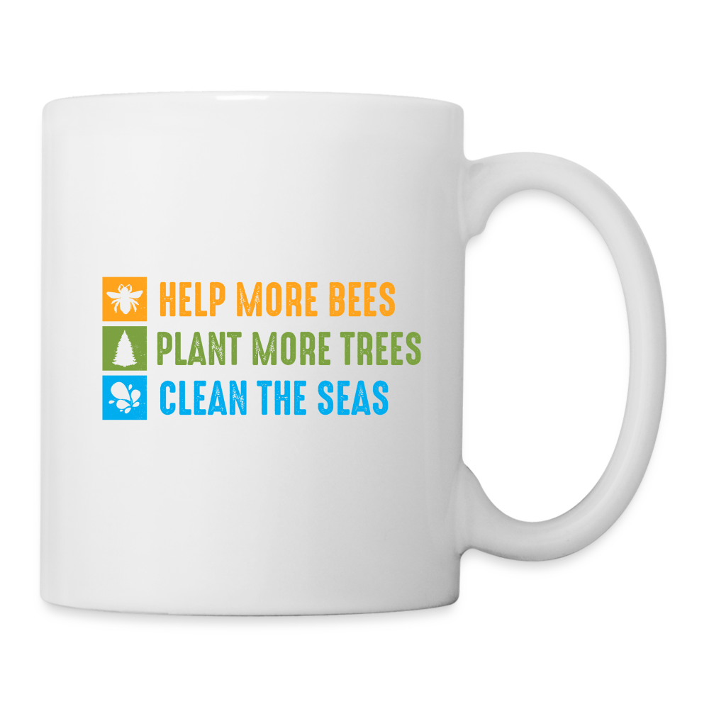 Help More Bees, Plant More Trees, Clean The Seas Coffee Mug - white
