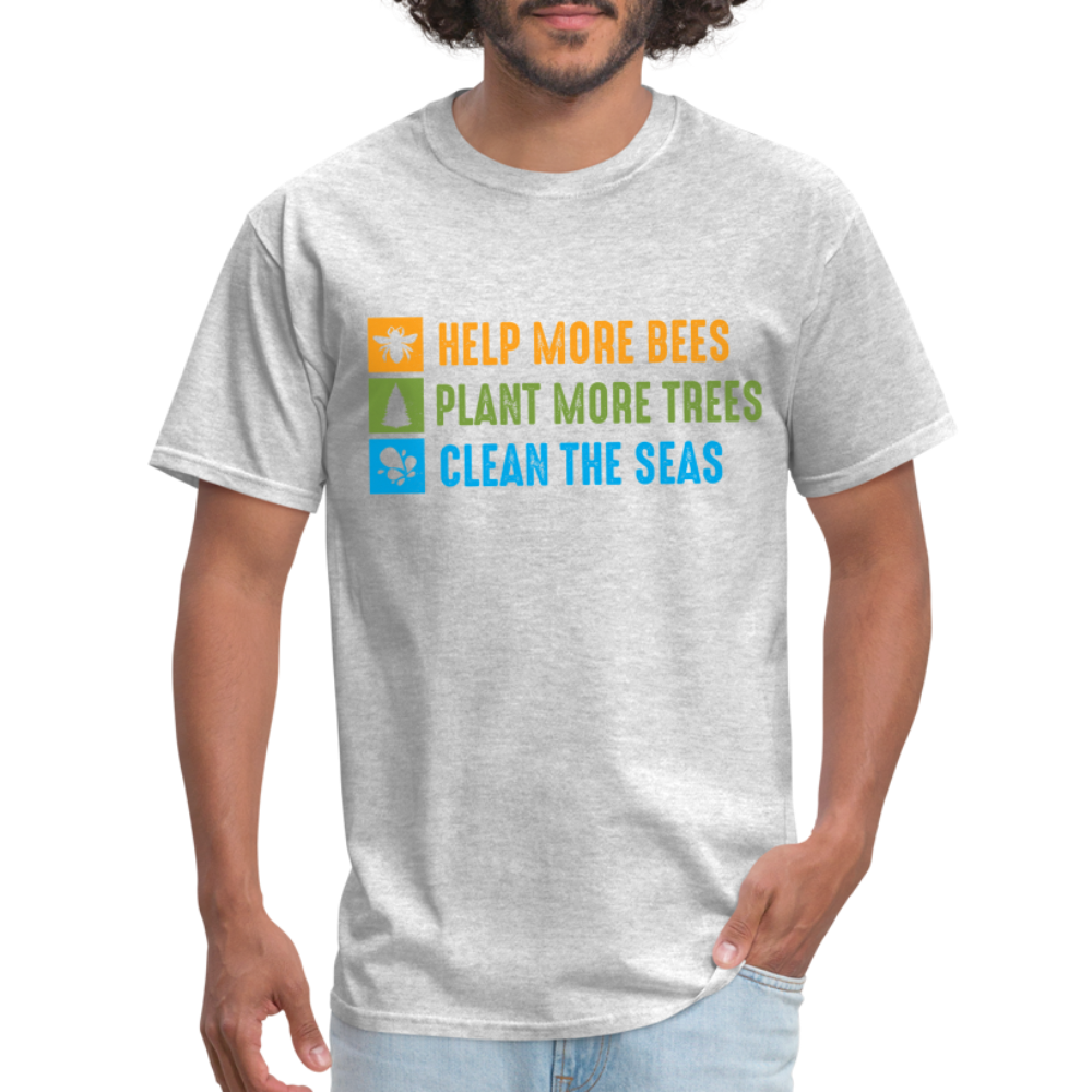 Help More Bees, Plant More Trees, Clean The Seas T-Shirt - heather gray