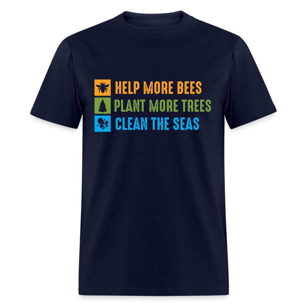 Help More Bees, Plant More Trees, Clean The Seas T-Shirt - navy