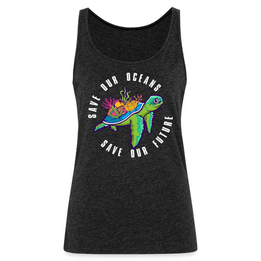 Save Our Oceans Women’s Premium Tank Top - charcoal grey