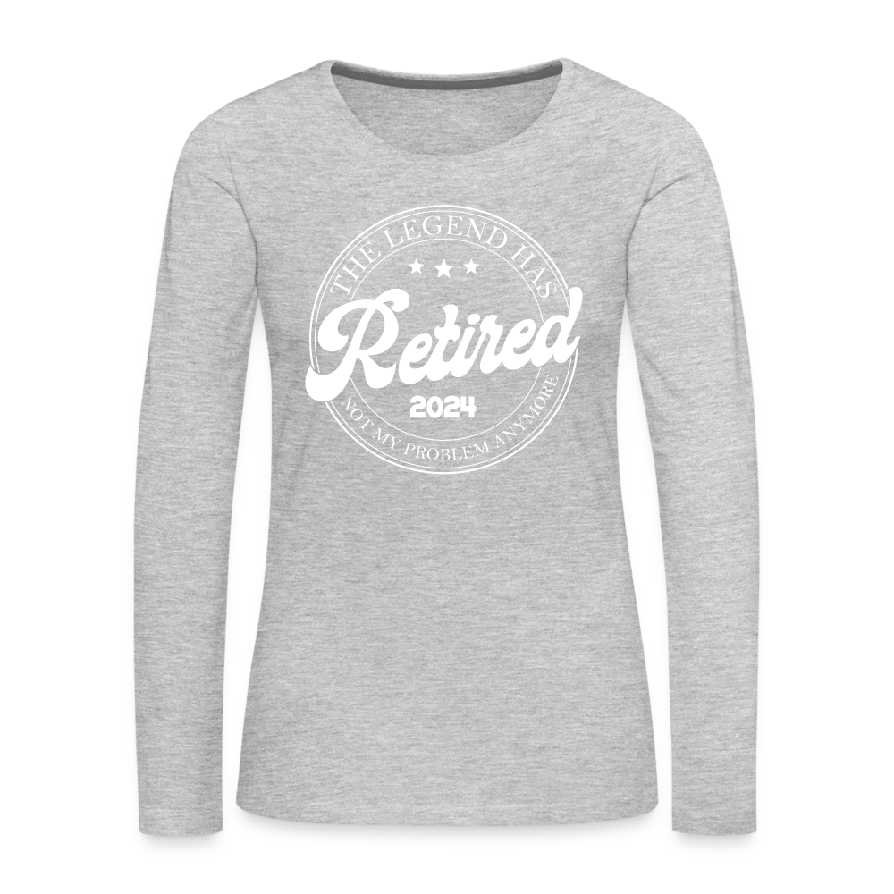 The Legend Has Retired Women's Premium Long Sleeve T-Shirt (2024) - heather gray