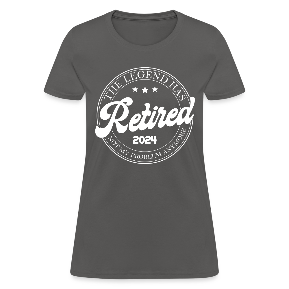 The Legend Has Retired Women's T-Shirt (2024) - charcoal