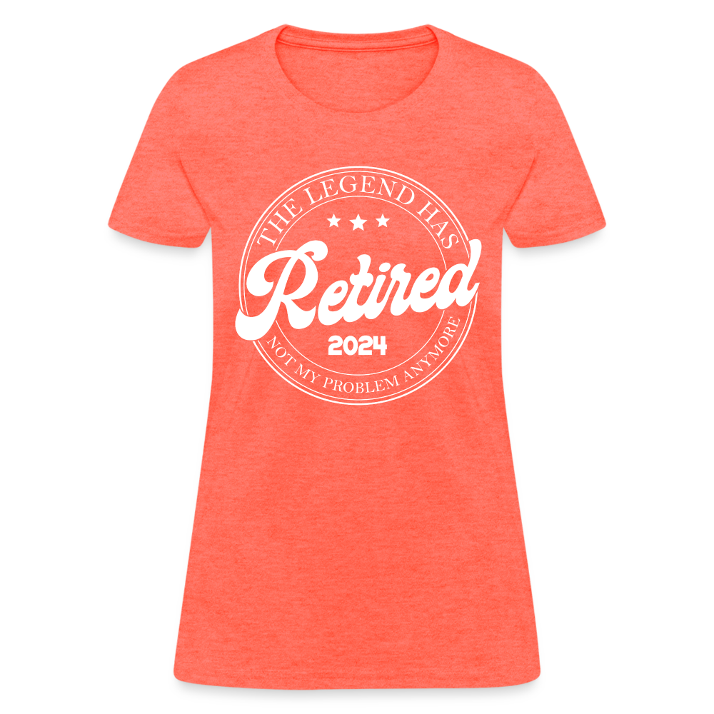 The Legend Has Retired Women's T-Shirt (2024) - heather coral