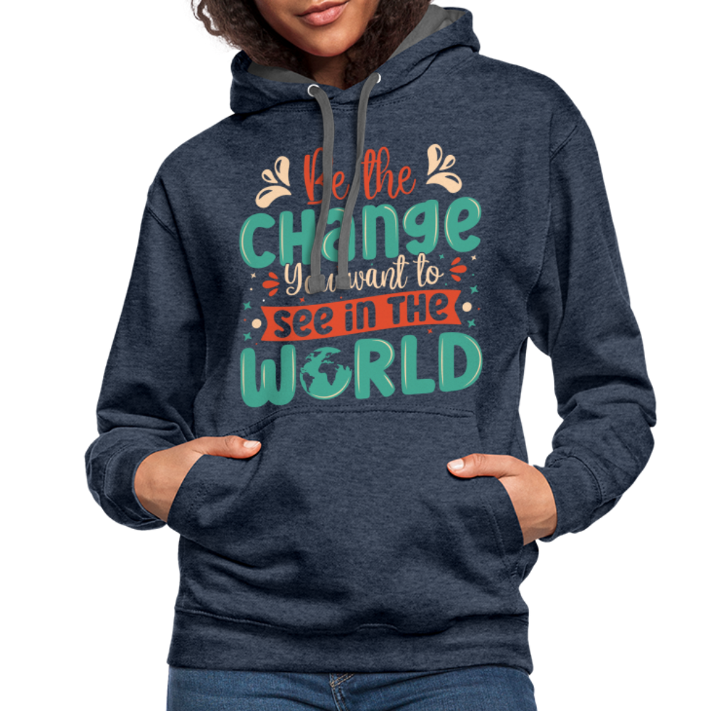 Be The Change You Want To See In The World Hoodie - indigo heather/asphalt