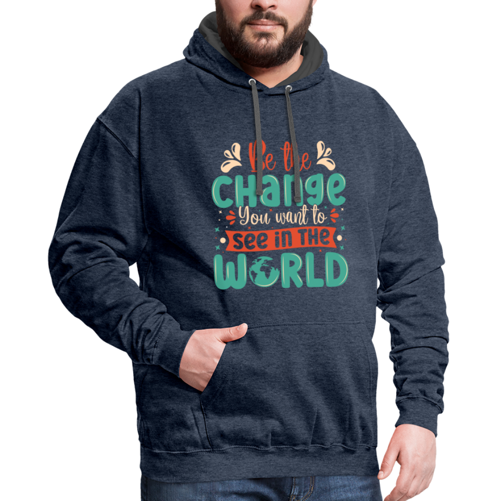 Be The Change You Want To See In The World Hoodie - indigo heather/asphalt