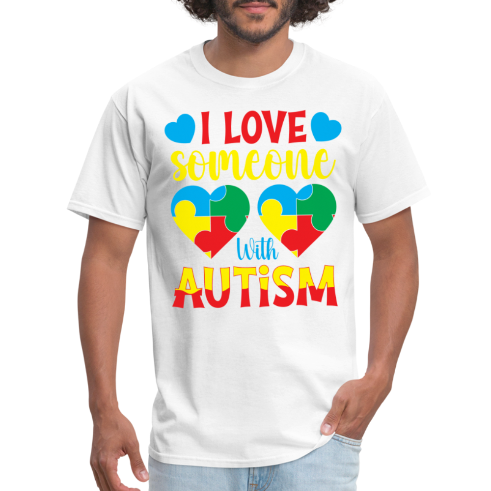 I Love Someone With Autism T-Shirt - white