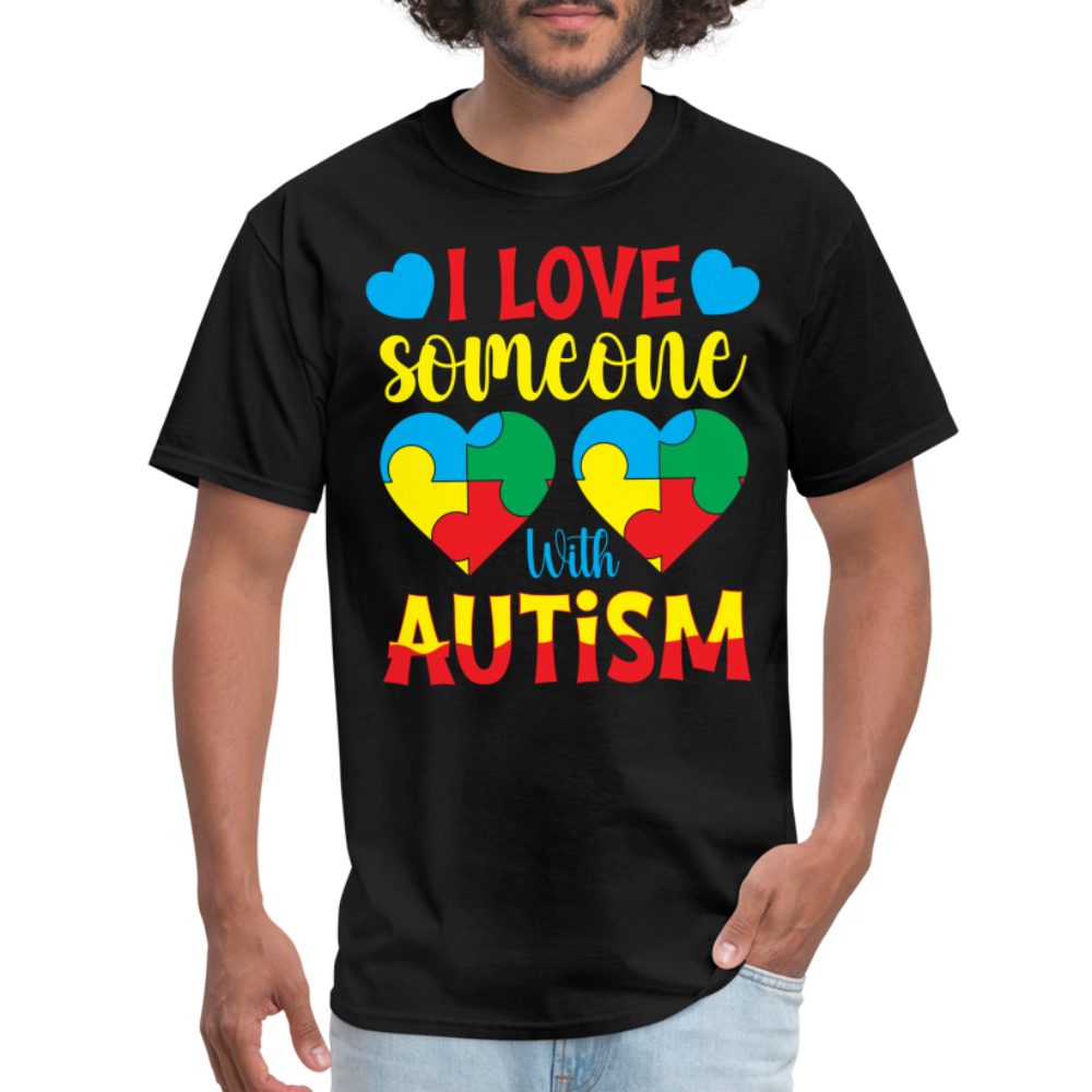 I Love Someone With Autism T-Shirt - black