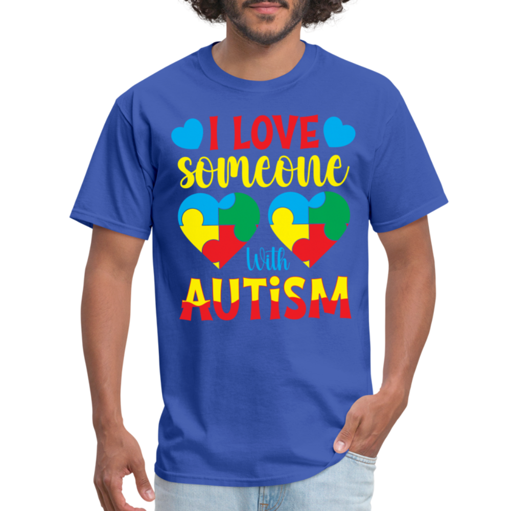I Love Someone With Autism T-Shirt - royal blue