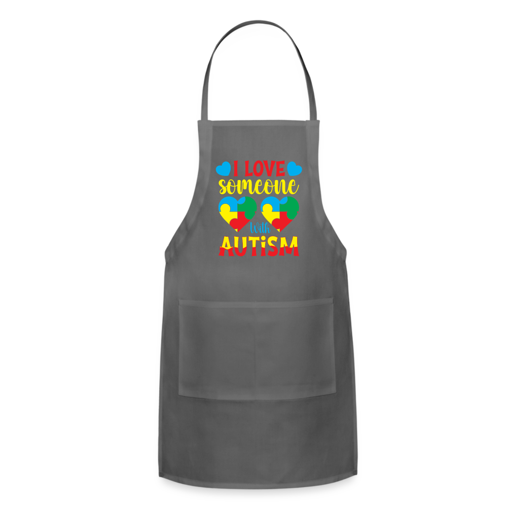 I Love Someone With Autism Apron - charcoal
