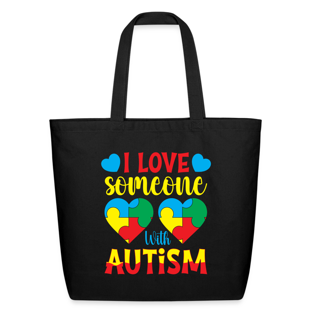 I Love Someone With Autism Eco-Friendly Cotton Tote - black