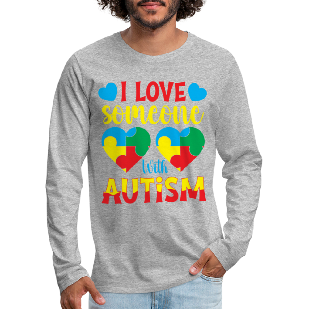 I Love Someone With Autism Men's Premium Long Sleeve T-Shirt - heather gray