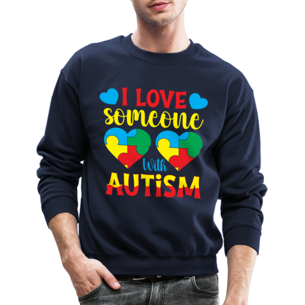 I Love Someone With Autism Sweatshirt - navy