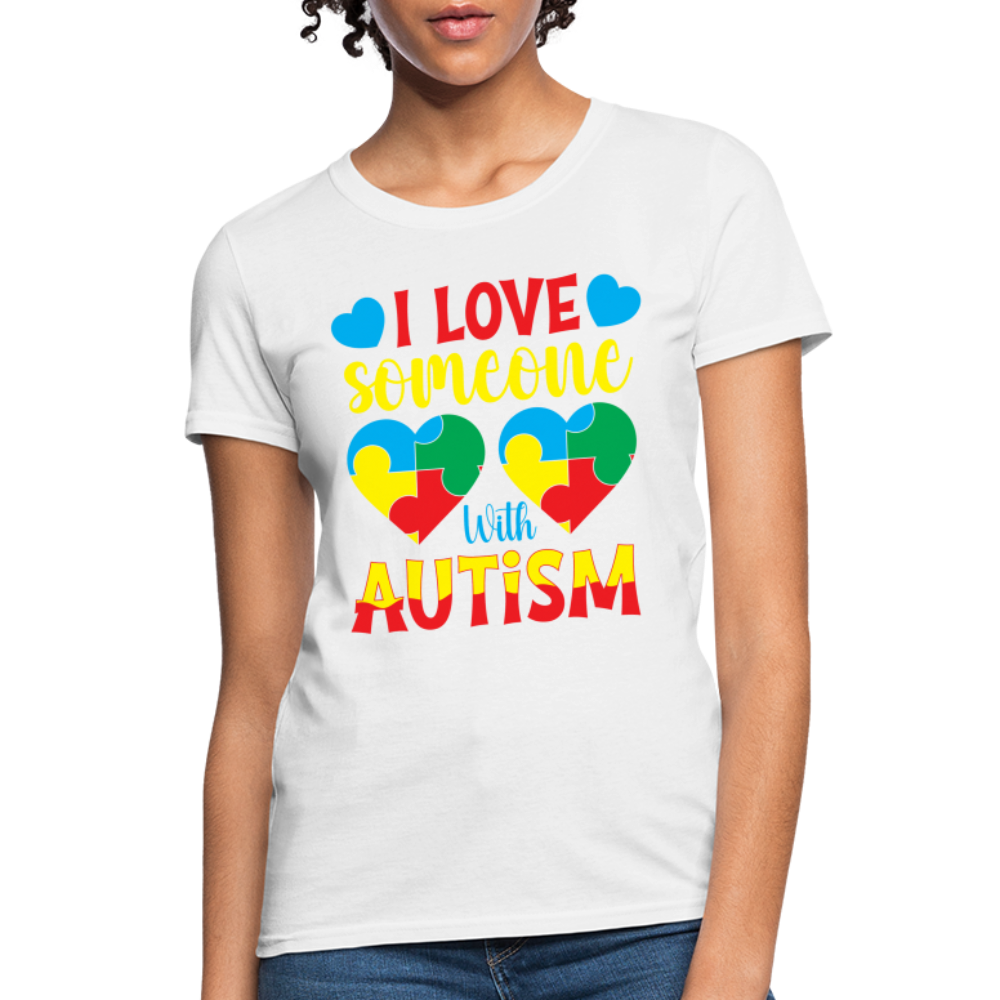 I Love Someone With Autism Women's T-Shirt - white