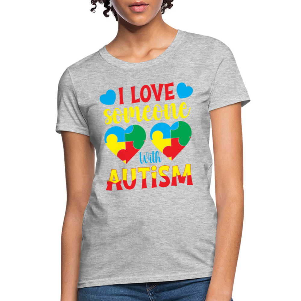 I Love Someone With Autism Women's T-Shirt - heather gray