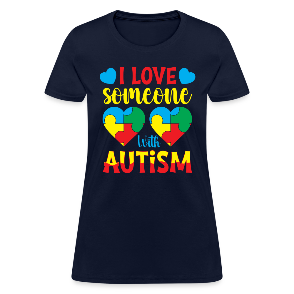 I Love Someone With Autism Women's T-Shirt - navy