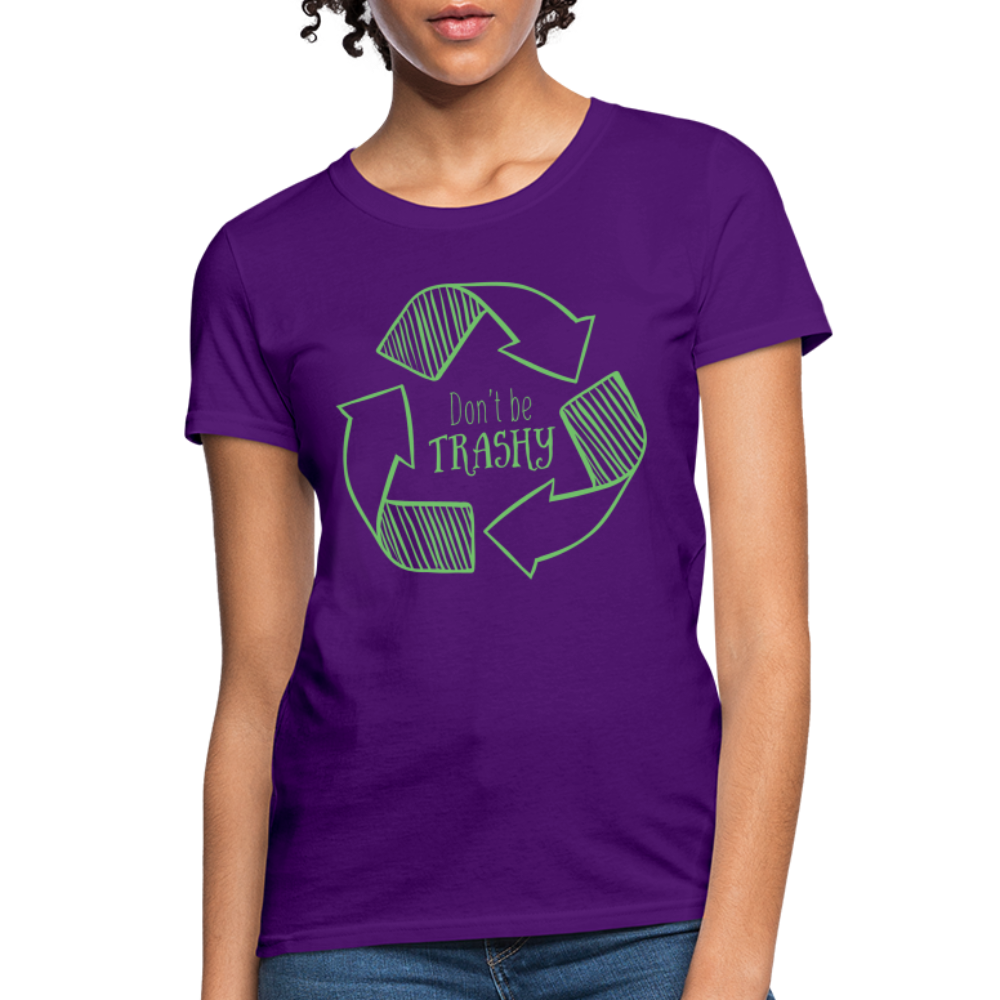 Don't Be Trashy Women's T-Shirt (Recycle) - purple