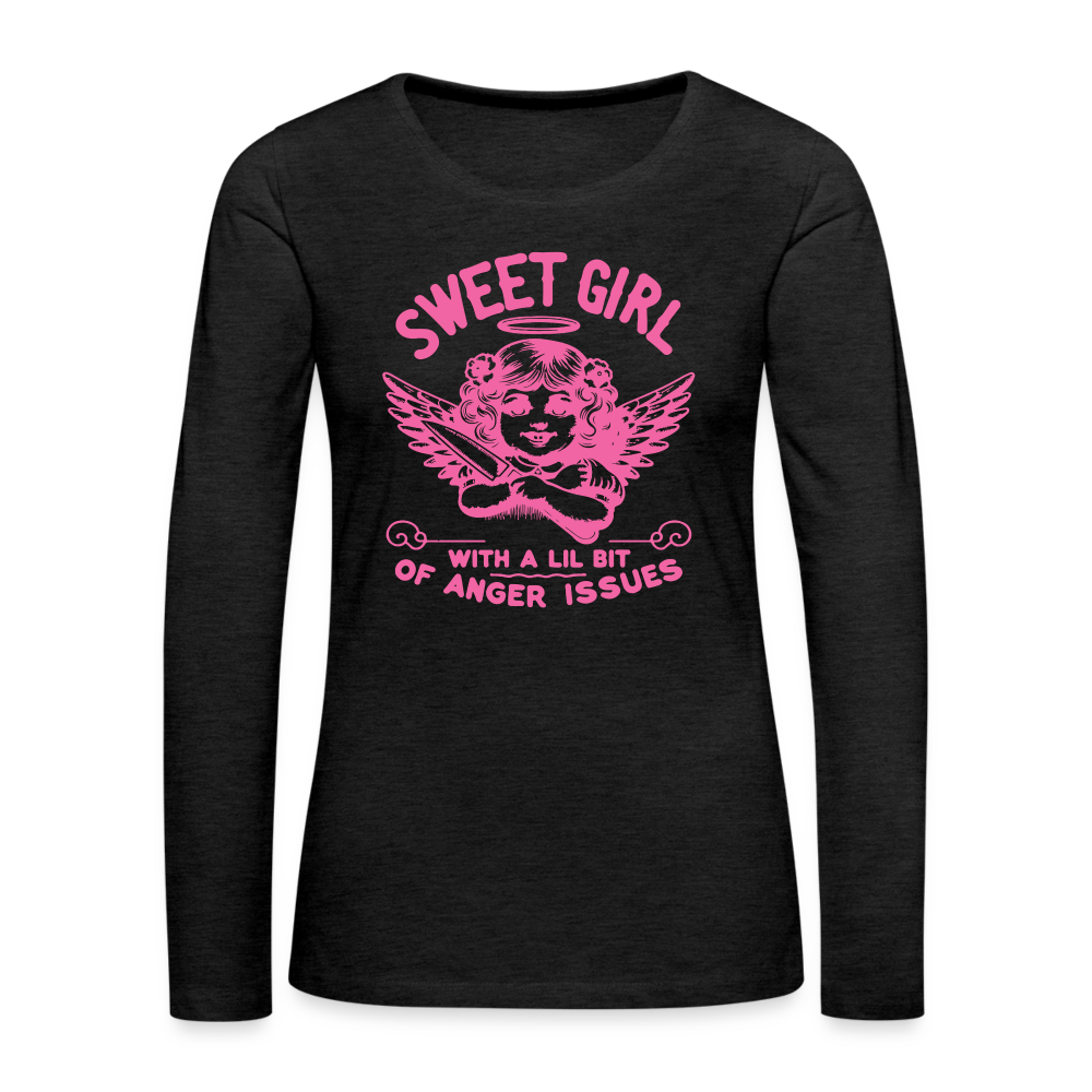 Sweet Girl With A Lil Bit of Anger Issues Women's Premium Long Sleeve T-Shirt - charcoal grey