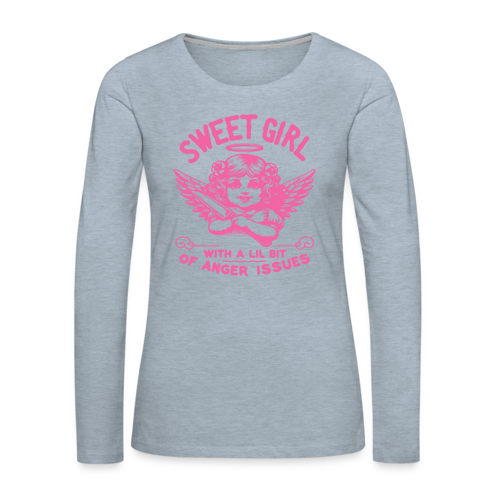 Sweet Girl With A Lil Bit of Anger Issues Women's Premium Long Sleeve T-Shirt - heather ice blue