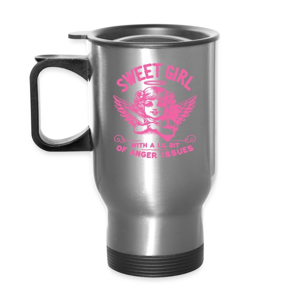 Sweet Girl With A Lil Bit of Anger Issues Travel Mug - silver