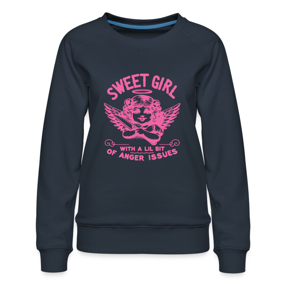 Sweet Girl With A Lil Bit of Anger Issues Women’s Premium Sweatshirt - navy