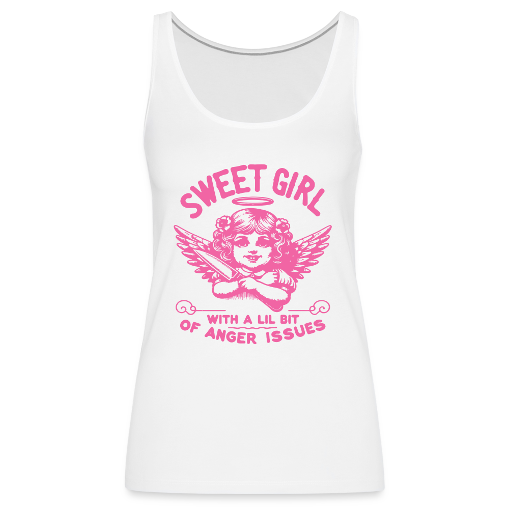 Sweet Girl With A Lil Bit of Anger Issues Women’s Premium Tank Top - white