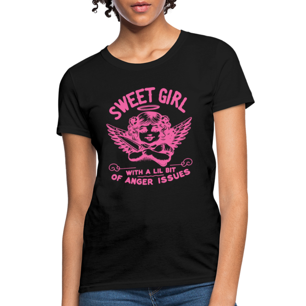 Sweet Girl With A Lil Bit of Anger Issues T-Shirt - black