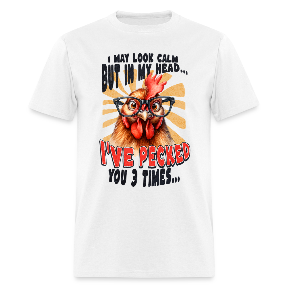 In My Head I've Pecked Your 3 Times T-Shirt (Crazy Chicken) - white