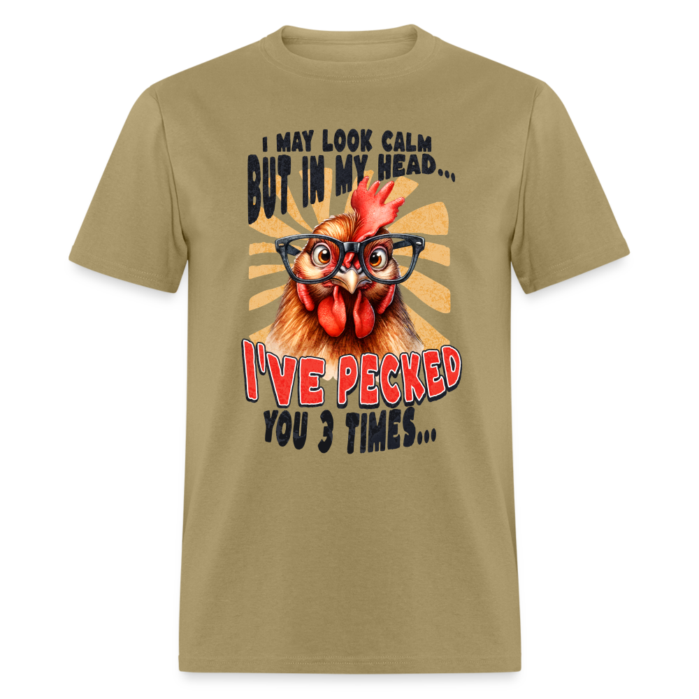 In My Head I've Pecked Your 3 Times T-Shirt (Crazy Chicken) - khaki