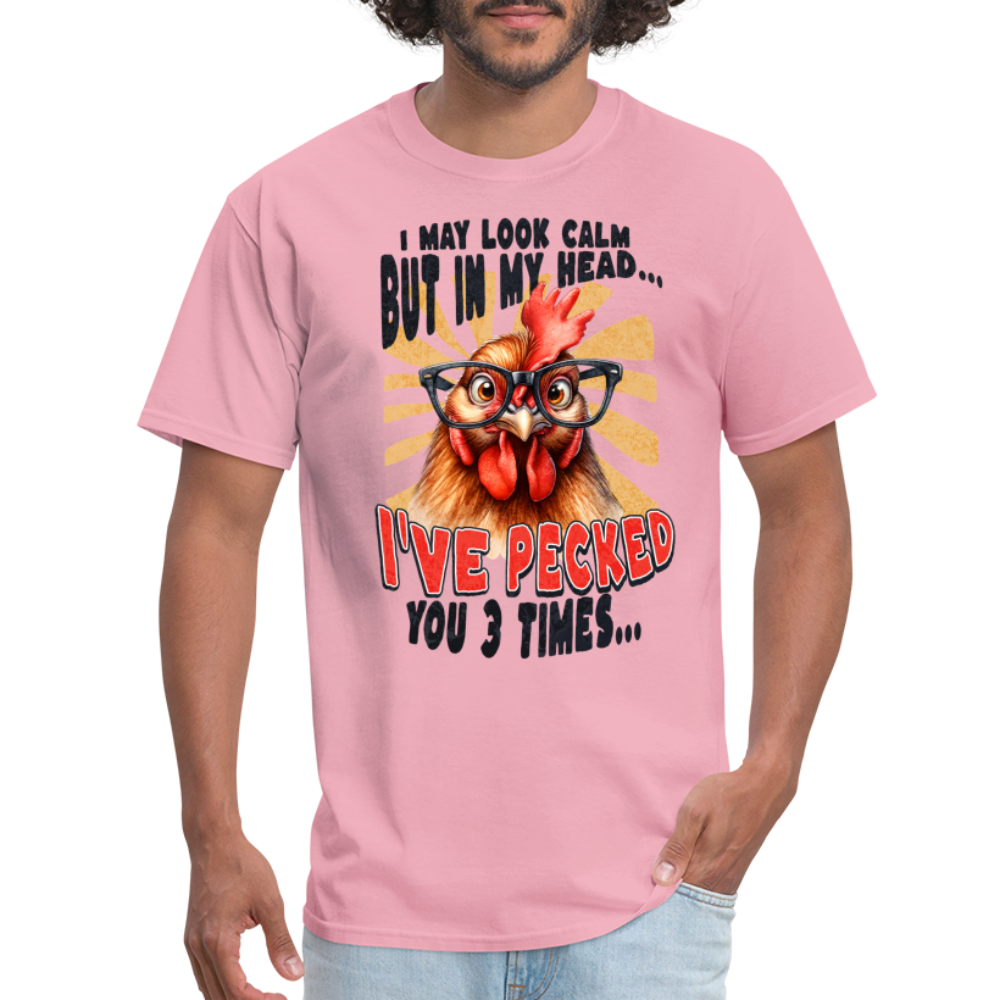 In My Head I've Pecked Your 3 Times T-Shirt (Crazy Chicken) - pink