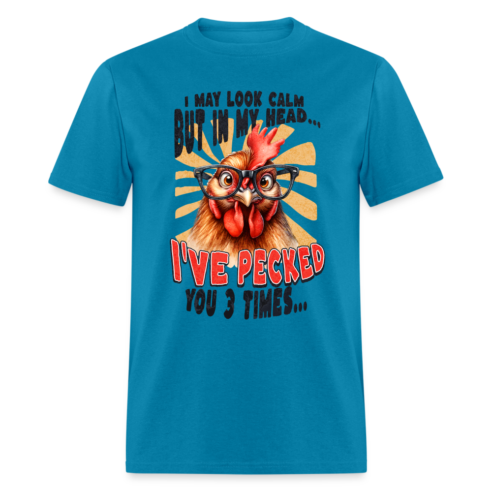 In My Head I've Pecked Your 3 Times T-Shirt (Crazy Chicken) - turquoise