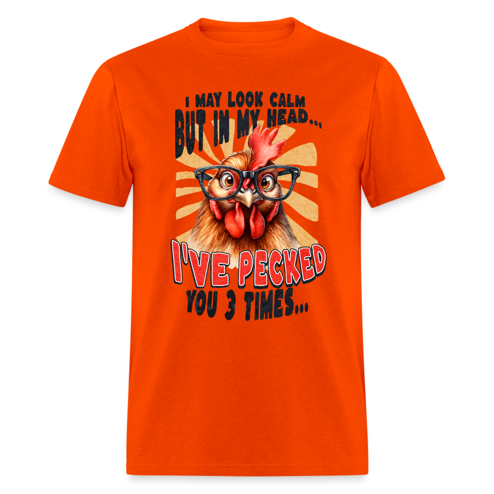 In My Head I've Pecked Your 3 Times T-Shirt (Crazy Chicken) - orange