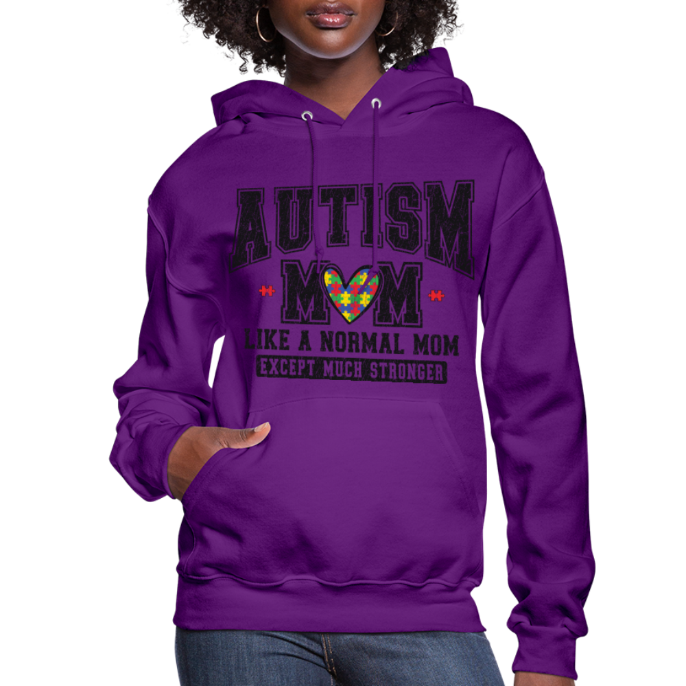 Autism Mom Like a Normal Mom Except Much Stronger Women's Hoodie - purple
