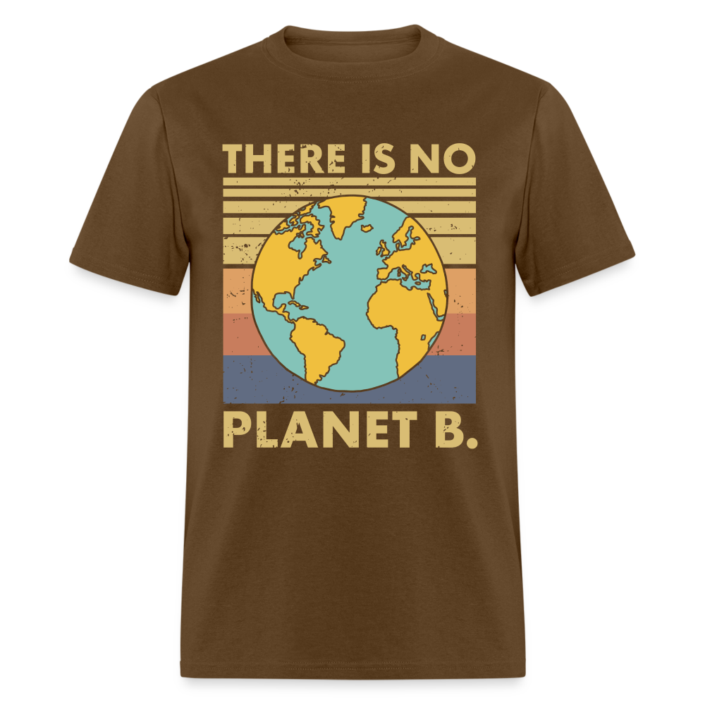 There is no Planet B T-Shirt - brown